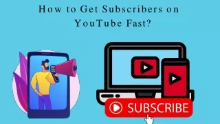How to Get Subscribers on YouTube Fast?