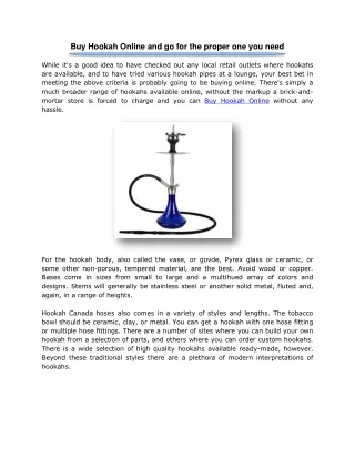 Buy Hookah Online and go for the proper one you need