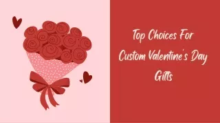 Top Choices For Custom Valentine's Day Gifts