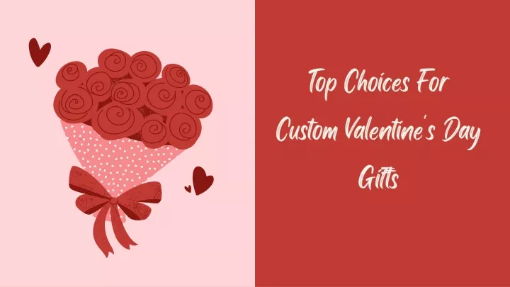 top choices for custom valentine s day gifts