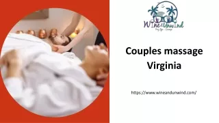 Find a High range of Couples massage in Virginia – Wine and Unwind