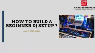 All About Building A Beginner DJ Speaker System From JGA Electronics