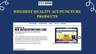 HIIGHEST QUALITY ACUPUNCTURE PRODUCTS