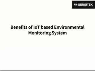 Benefits of IoT based Environmental Monitoring System