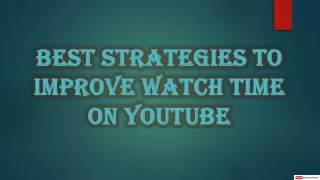 Improve YouTube Watch Time in 2022