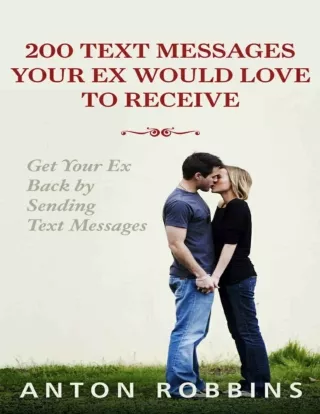 Get Your Ex Back 200 Text Messages Your EX Would Love