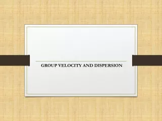 group velocity and dispersion