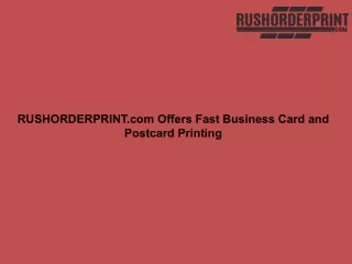 RUSHORDERPRINT.com Offers Fast Business Card and Postcard Printing