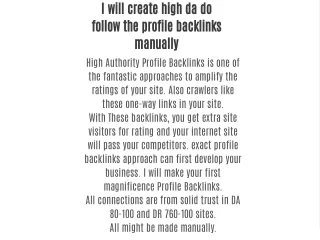 I will create high da do follow the profile backlinks manually
