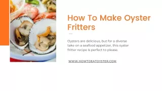 How to Make Oyster Fritters