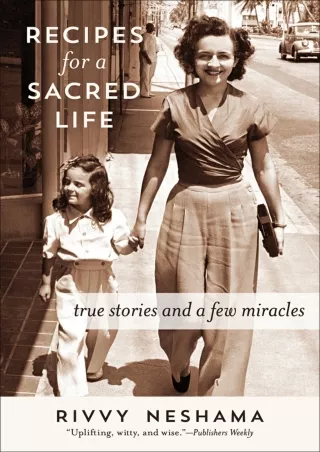 [Pdf] Recipes for a Sacred Life: True Stories and a Few Miracles