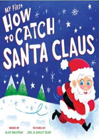 [Full] best books My First How to Catch Santa Claus
