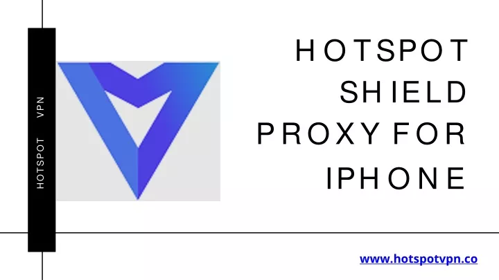 h o t s p o t s h i e l d proxy for