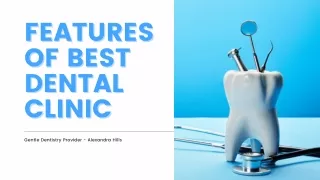 Top 4 Features Of Best Dental Clinic