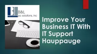 improve your business it with it support hauppauge