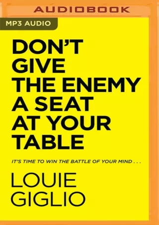 [Free] this books  Don't Give the Enemy a Seat at Your Table: Taking Control of Your Thoughts and Fears in the Middle of