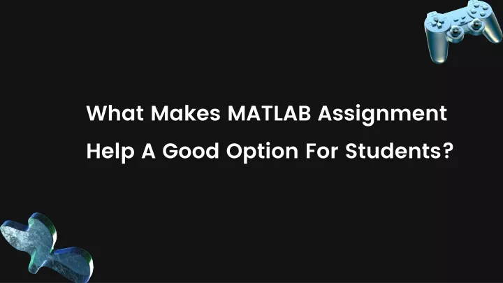 what makes matlab assignment help a good option