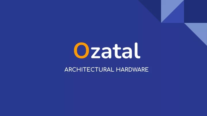 ozatal architectural hardware
