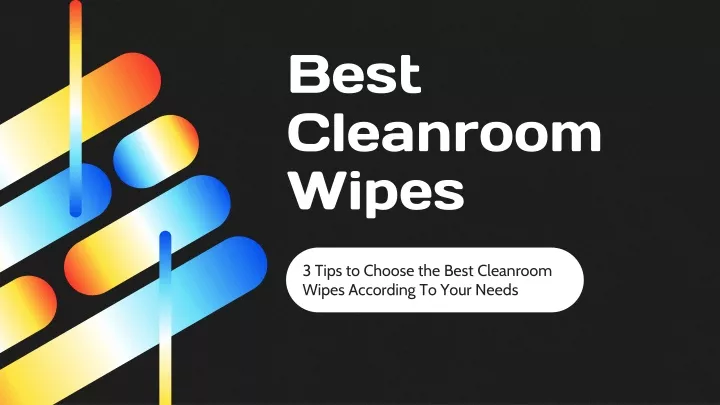 best cleanroom wipes