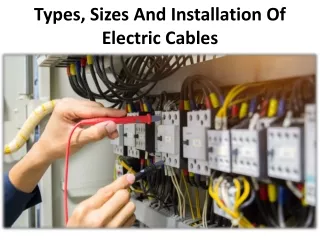 types sizes and installation of electric cables