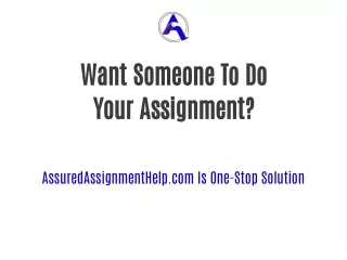 want someone to do your assignment