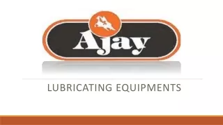 lubricating equipments