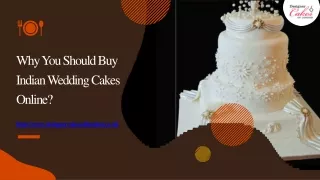 Why You Should Buy Indian Wedding Cakes Online?