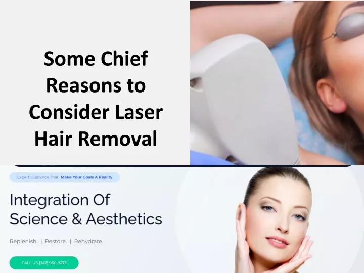 some chief reasons to consider laser hair r emoval