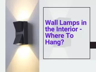 Wall Lamps in the Interior - Where To Hang