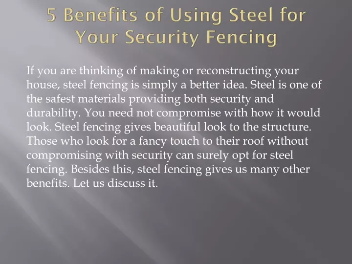 5 benefits of using steel for your security fencing