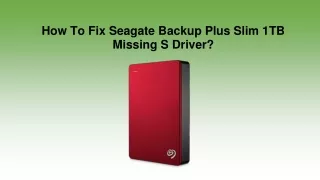 how to fix seagate backup plus slim 1tb missing