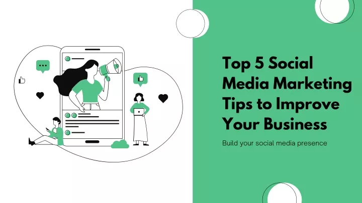 top 5 social media marketing tips to improve your