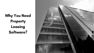 why you need property leasing software