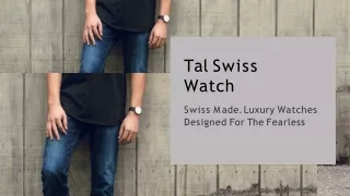 Designer Watches Online| Tal Swiss Watch