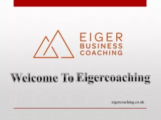 Welcome To Eigercoaching