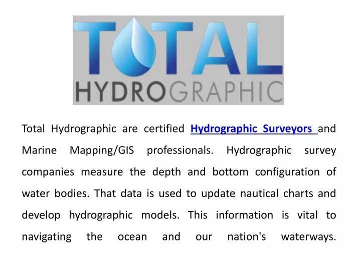total hydrographic are certified hydrographic