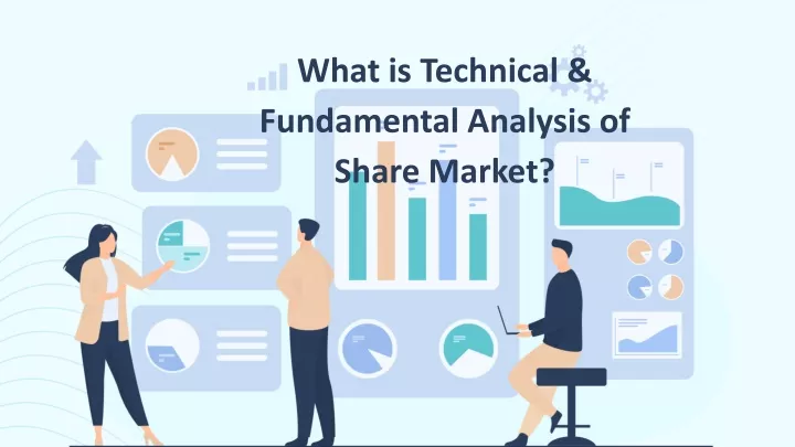 what is technical fundamental analysis of share