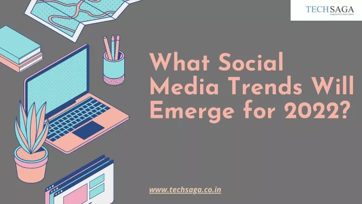 what social media trends will emerge for 2022