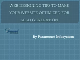 Web Designing Tips for Generating Quality Leads