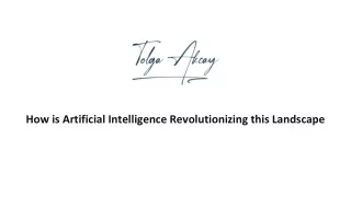 How is Artificial Intelligence Revolutionizing this Landscape