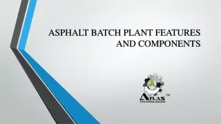 Asphalt Batch Plant Features and Components – Atlas Technologies