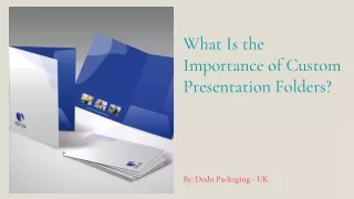 What Is the Importance of Custom Presentation Folders?