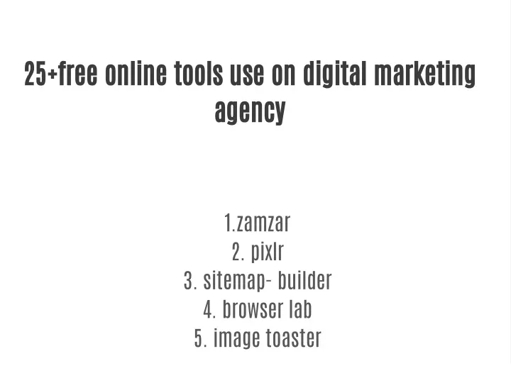 25 free online tools use on digital marketing