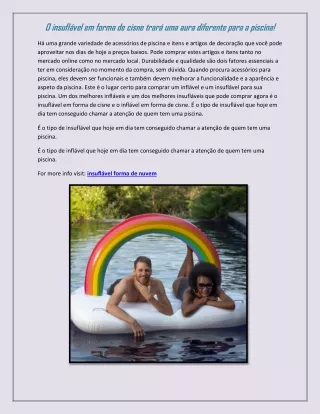 O insuflável em forma de cisne trará uma aura diferente para a piscina!