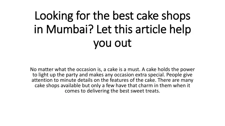 looking for the best cake shops in mumbai let this article help you out