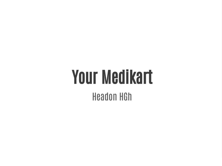 your medikart headon hgh