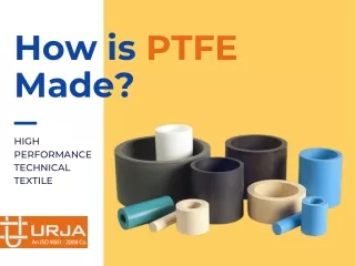 How is PTFE made?