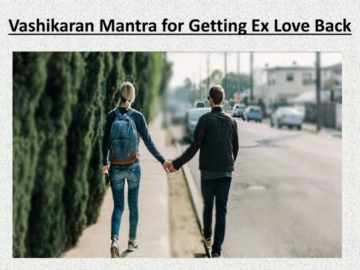 vashikaran mantra for getting ex love back