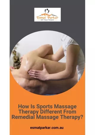 How Is Sports Massage Therapy Different From Remedial Massage Therapy