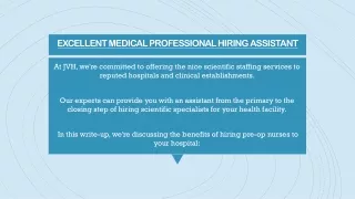 Excellent Medical Professional Hiring Assistant